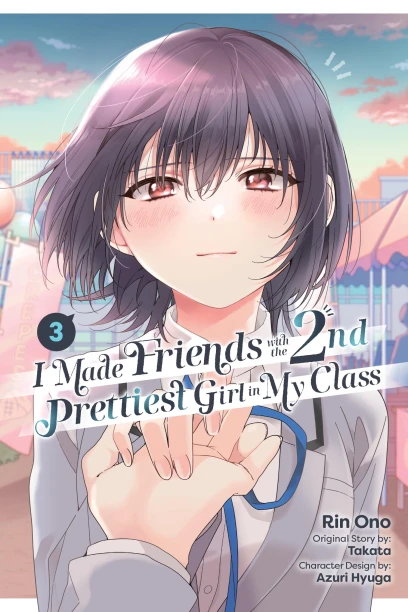 I MADE FRIENDS WITH THE SECOND PRETTIEST GIRL IN MY CLASS 3