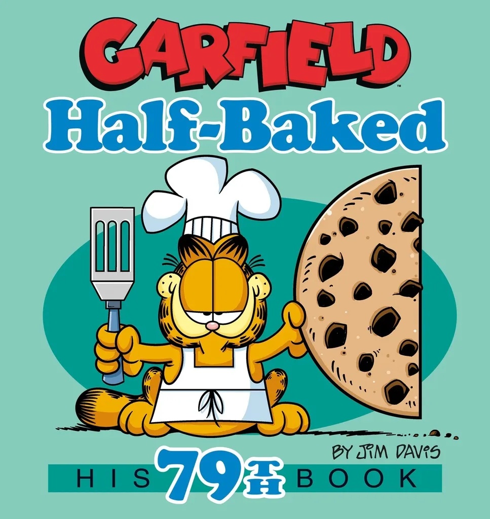GARFIELD HALF-BAKED HIS 79TH BOOK