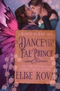 [9798217093335] A DANCE WITH THE FAE PRINCE MARRIED TO MAGIC
