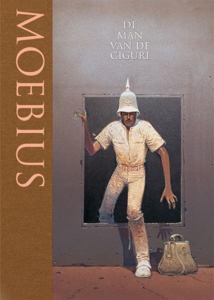 Moebius Classics 3 Majoor Fataal - De Man van de Ciguri - LUXE