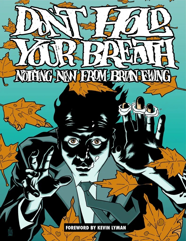 DONT HOLD BREATH NOTHING NEW FROM BRIAN EWING