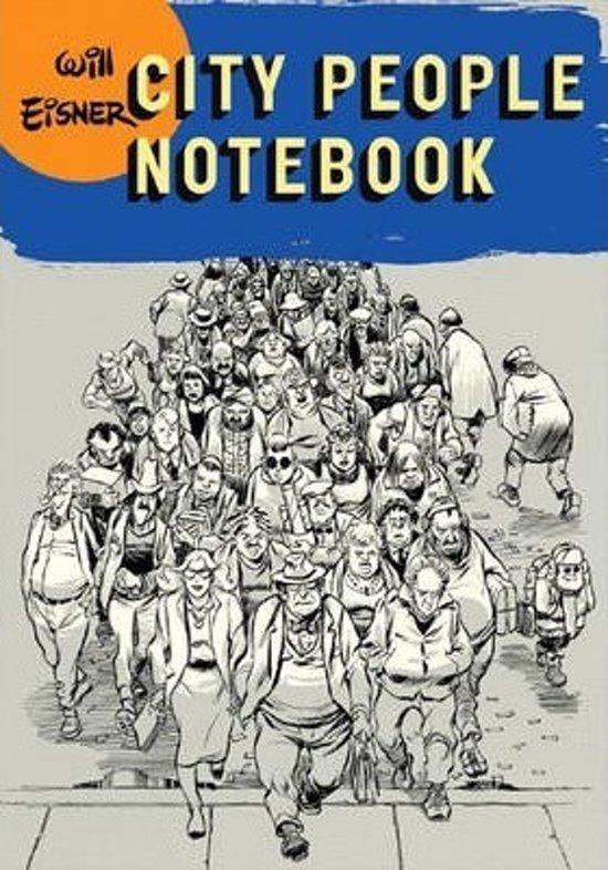 WILL EISNERS CITY PEOPLE NOTEBOOK