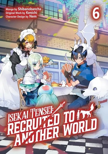 ISEKAI TENSEI RECRUITED TO ANOTHER WORLD 6