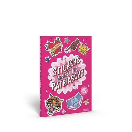 STICKERS AGAINST THE PATRIARCHY A LITTLE STICKER BOOK