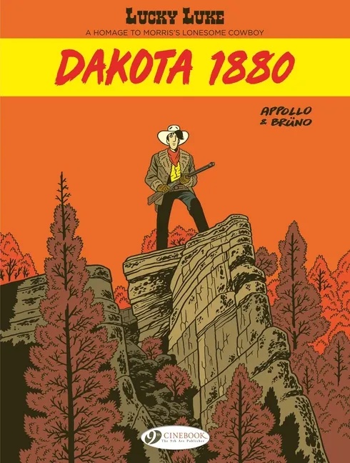 LUCKY LUKE BY ... APPOLLO AND BRUNO: DAKOTA 1880