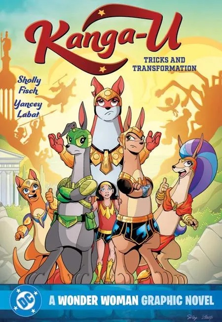 KANGA-U TRICKS AND TRANSFORMATION A WONDER WOMAN GRAPHIC NOVEL
