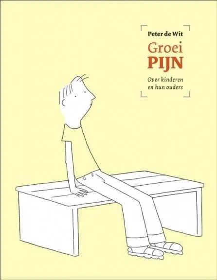 Groeipijn Over Kinderen en Hun Ouders