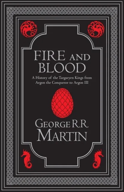 FIRE AND BLOOD COLLECTORS EDITION - INSPIRATION FOR HOUSE OF THE DRAGON
