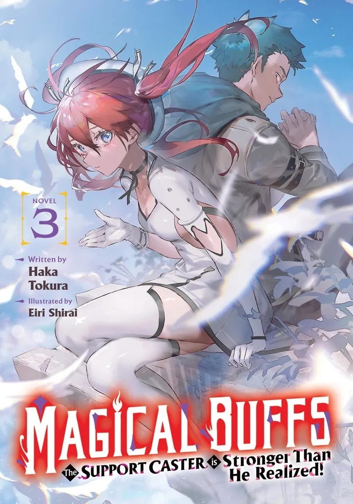 MAGICAL BUFFS: THE SUPPORT CASTER IS STRONGER THAN HE REALIZED! (LIGHT NOVEL) 3