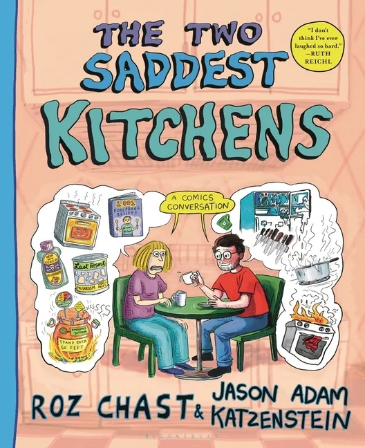 THE TWO SADDEST KITCHENS: A COMICS CONVERSATION