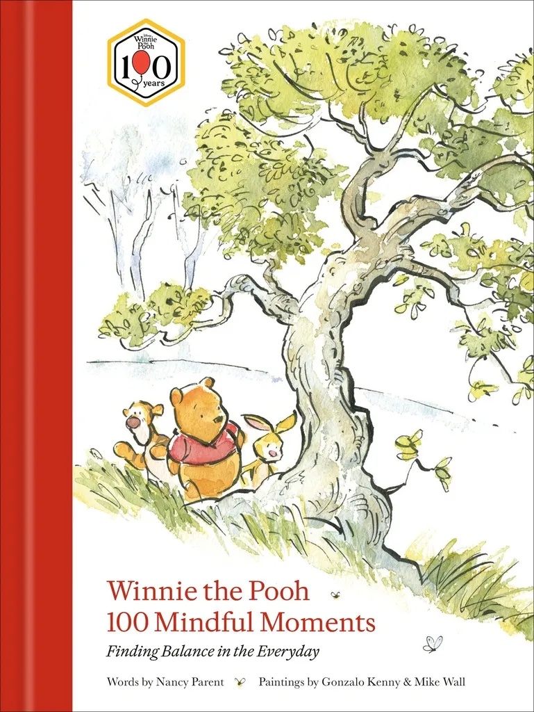WINNIE THE POOH 100 MINDFUL MOMENTS FINDING BALANCE IN THE EVERYDAY