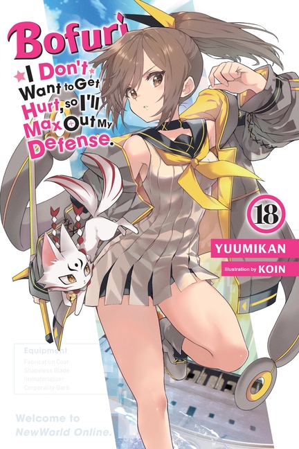 BOFURI DONT WANT TO GET HURT MAX OUT DEFENSE NOVEL 18