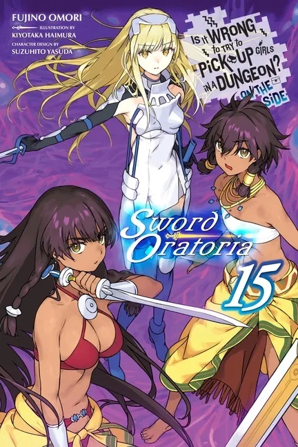 IS WRONG PICK GIRLS DUNGEON SWORD ORATORIA NOVEL 15