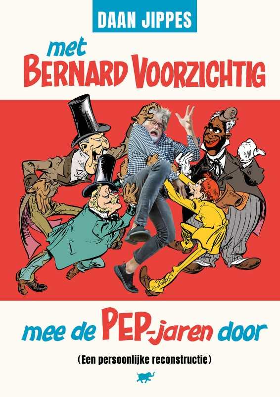 Met Bernard Voorzichtig mee de PEP-jaren door