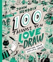 [9781419776168] 100 THINGS YOU LOVE TO DRAW