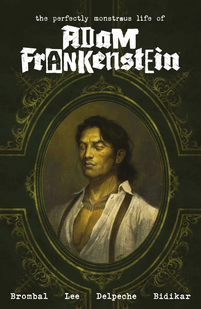 THE PERFECTLY MONSTROUS LIFE OF ADAM FRANKENSTEIN