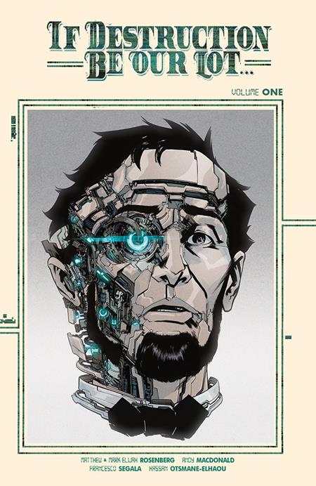 IF DESTRUCTION BE OUR LOT 1 DIRECT MARKET EXCLUSIVE ANDY MACDONALD CYBORG CVR