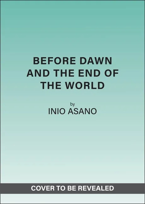 BEFORE DAWN AND THE END OF THE WORLD