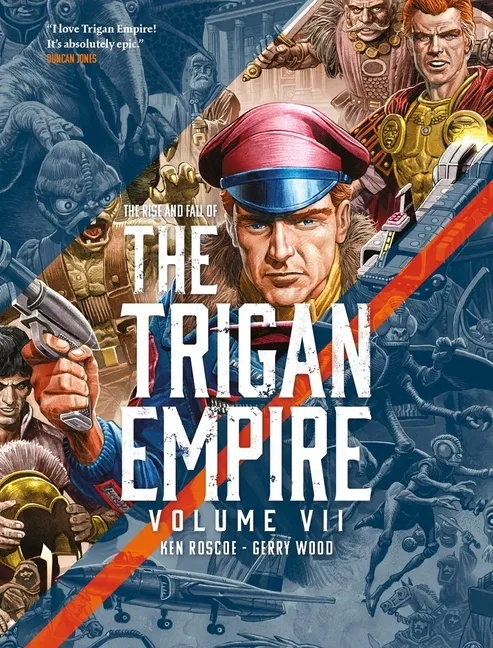 THE RISE AND FALL OF THE TRIGAN EMPIRE 7