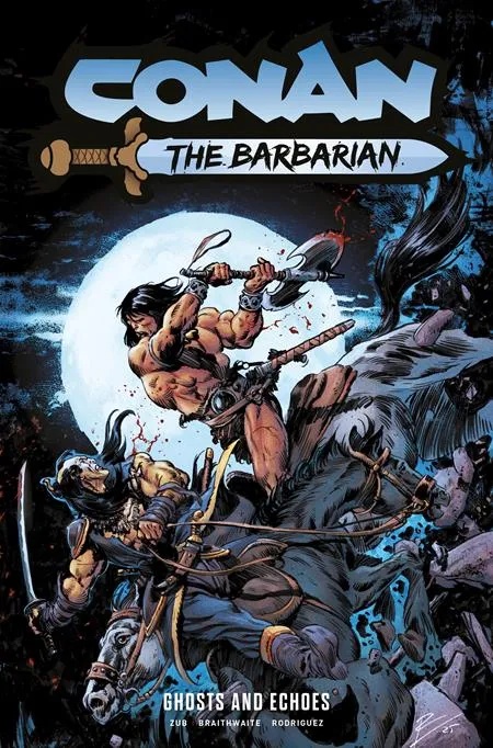 CONAN THE BARBARIAN 8 GHOSTS AND ECHOES REGULAR EDITION ROBERTO DE LA TORRE (MR)