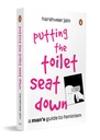 [9780143471325] PUTTING THE TOILET SEAT DOWN: A GRAPHIC, HUMOROUS GUIDE TO FEMINISM FOR MEN GENDER EQUALITY, UNLEARNING BIASES & BECOMING A BETTER ALLY