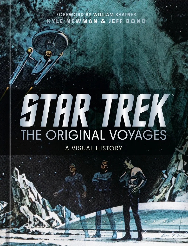 STAR TREK THE ORIGINAL VOYAGES: A VISUAL HISTORY