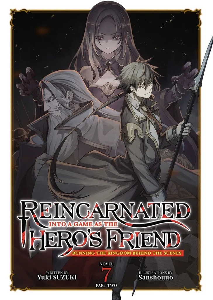 REINCARNATED INTO A GAME AS HEROS FRIEND NOVEL 7 PART 2