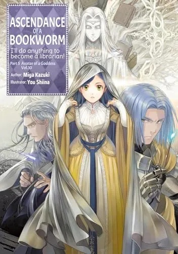 ASCENDANCE OF A BOOKWORM LIGHT NOVEL PART 5 AVATAR OF A GODDESS 10