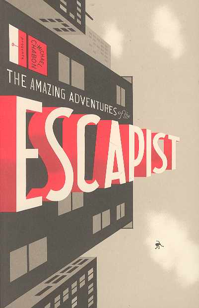 MICHAEL CHABON PRESENTS ADVENTURES OF THE ESCAPIST 1 MICHAEL CHABON PRESENTS ADVENTURES OF THE ESCAPIST