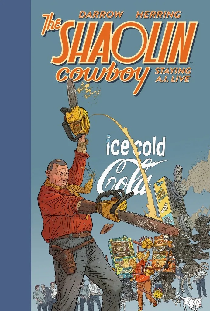 SHAOLIN COWBOY STAYING A.I.LIVE