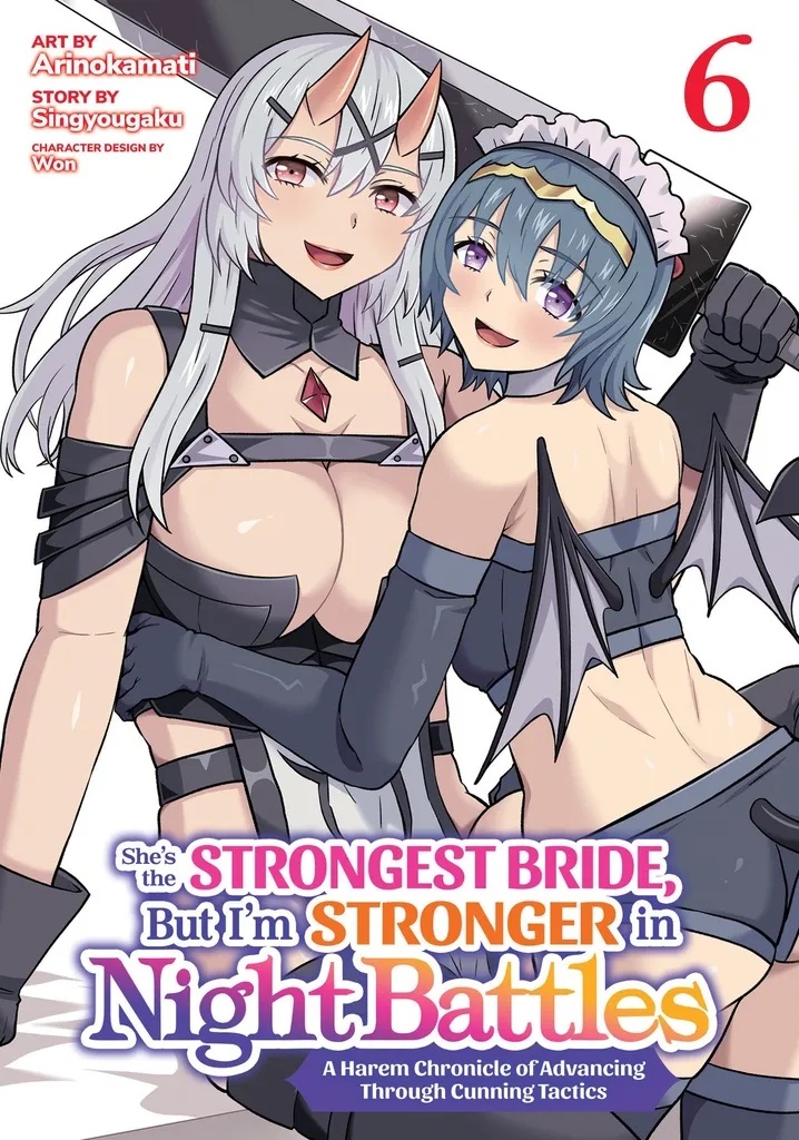 SHE'S THE STRONGEST BRIDE, BUT I'M STRONGER IN NIGHT BATTLES: A HAREM CHRONICLE OF ADVANCING THROUGH CUNNING TACTICS 6