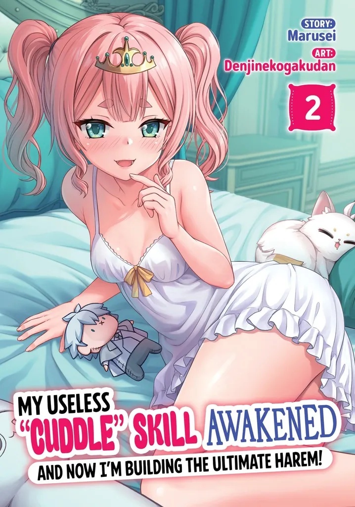 MY USELESS CUDDLE SKILL AWAKENED, AND NOW I'M BUILDING THE ULTIMATE HAREM! 2