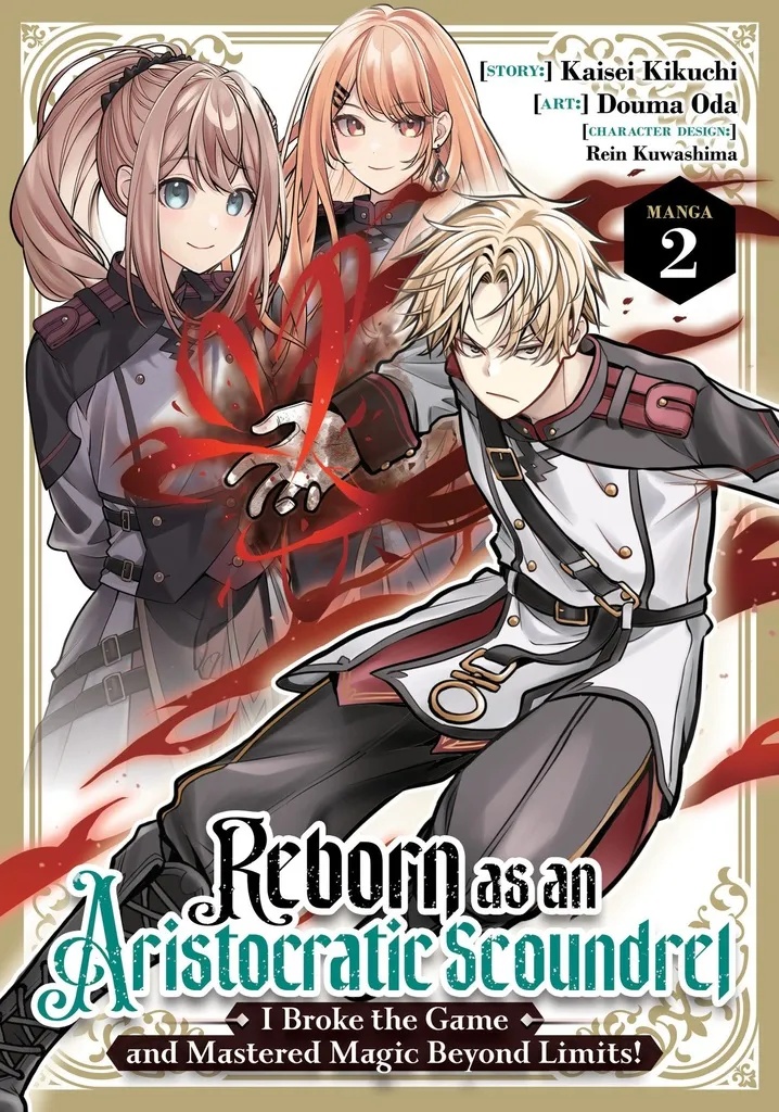 REBORN AS AN ARISTOCRATIC SCOUNDREL, I BROKE THE GAME AND MASTERED MAGIC BEYOND LIMITS! 2