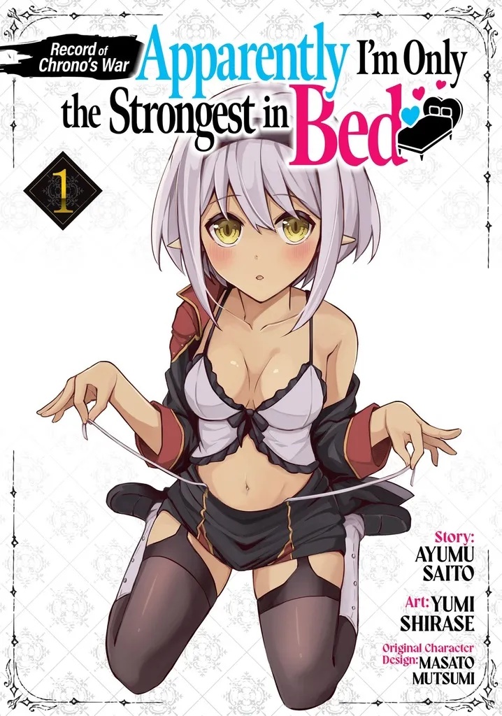 RECORD OF CHRONO'S WAR: APPARENTLY I'M ONLY THE STRONGEST IN BED 1