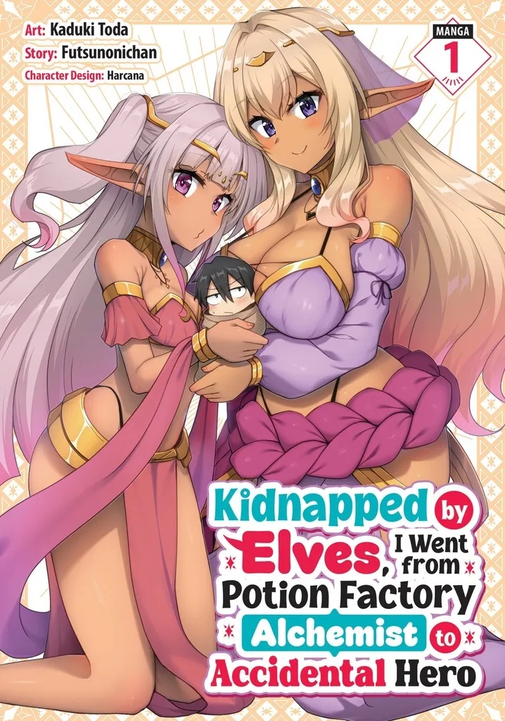 KIDNAPPED BY ELVES, I WENT FROM POTION FACTORY ALCHEMIST TO ACCIDENTAL HERO 1