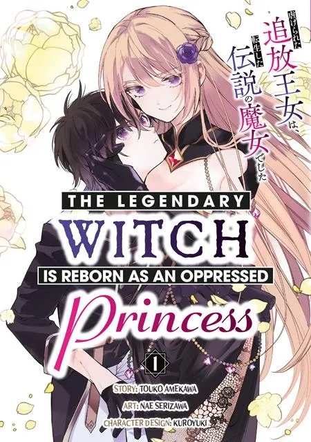 LEGENDARY WITCH IS REBORN AS AN OPPRESSED PRINCESS 1