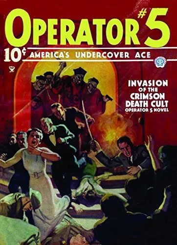 OPERATOR #5 INVASION OF THE CRIMSON DEATH CULT 5 INVASION OF THE CRIMSON DEATH CULT