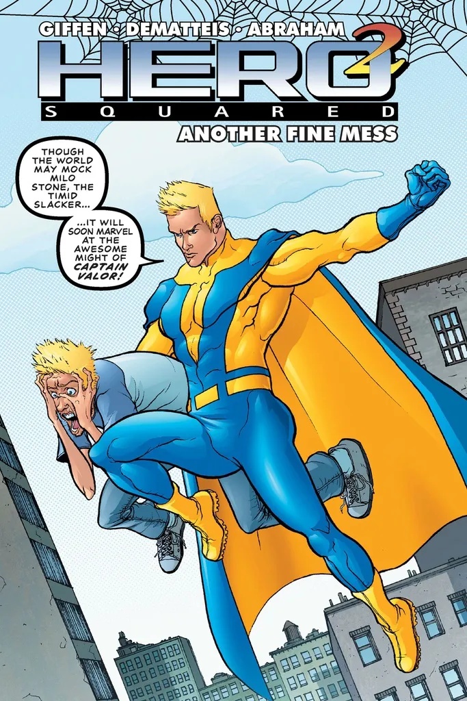 HERO SQUARED 2 ANOTHER FINE MESS