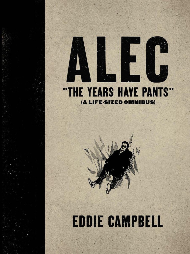 ALEC YEARS HAVE PANTS LIFE SIZE OMNIBUS