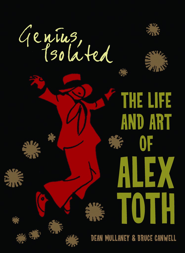 GENIUS ISOLATED LIFE & ART OF ALEX TOTH 1