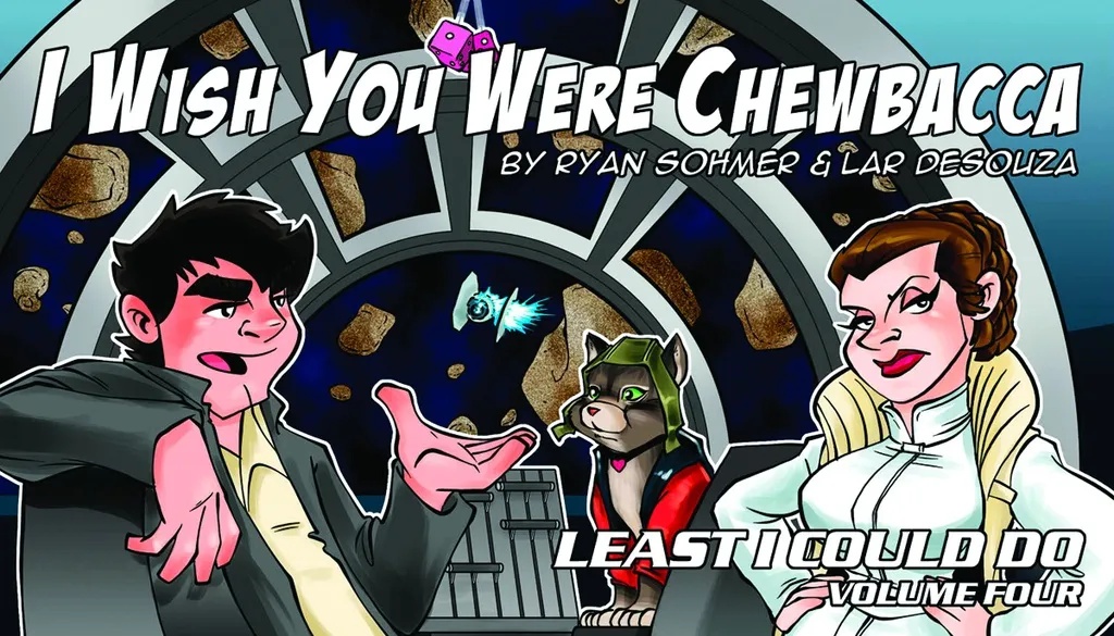 LEAST I COULD DO 4 WISH YOU WERE CHEWBACCA