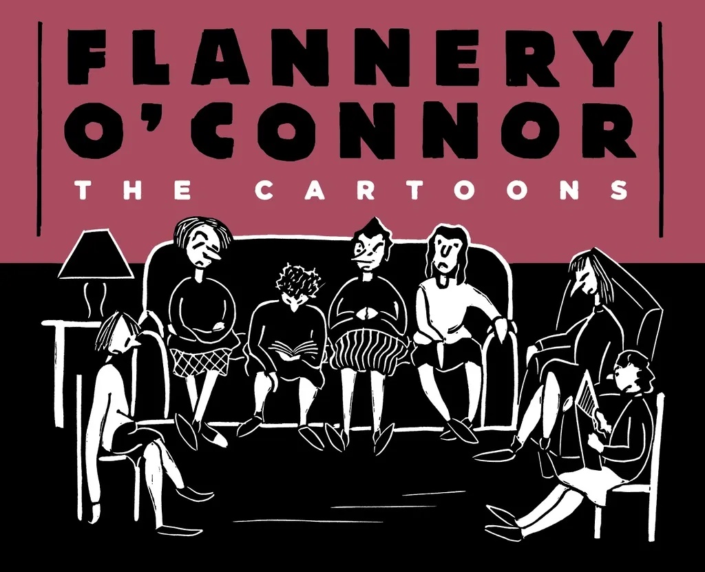 FLANNERY O CONNOR CARTOONS
