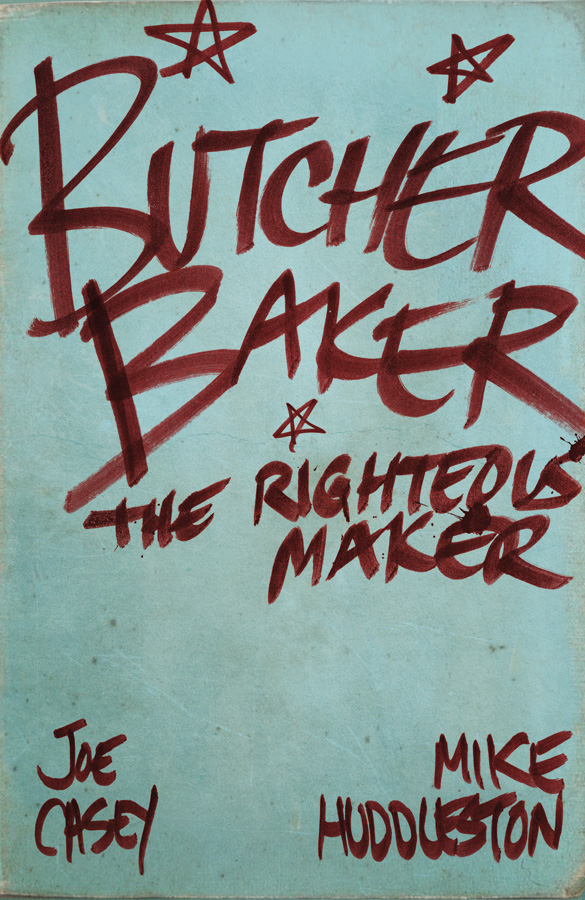 BUTCHER BAKER RIGHTEOUS MAKER