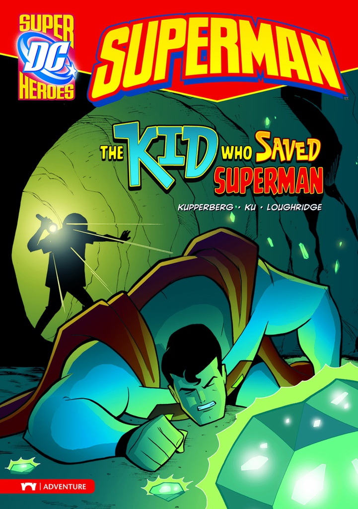 DC SUPER HEROES SUPERMAN YR 8 KID WHO SAVED SUPERMAN