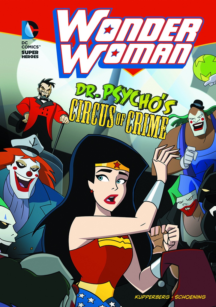 DC SUPER HEROES WONDER WOMAN YR 6 DR PSYCHO CIRCUS CRIME