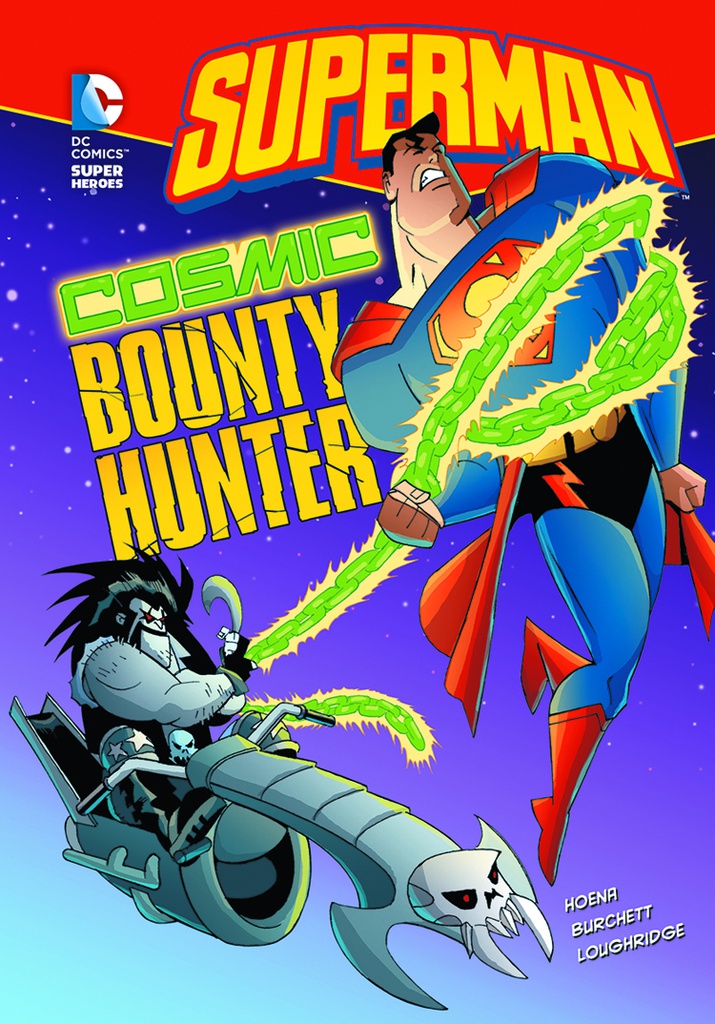 DC SUPER HEROES SUPERMAN YR 20 COSMIC BOUNTY HUNTER