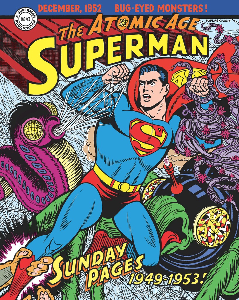 SUPERMAN ATOMIC AGE SUNDAYS 1 1949 - 1953
