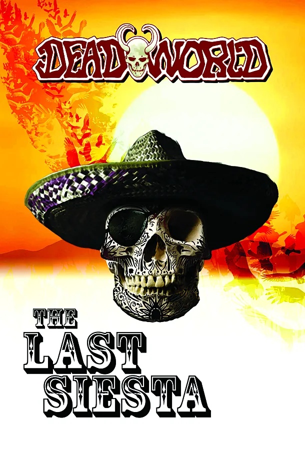 DEADWORLD LAST SIESTA