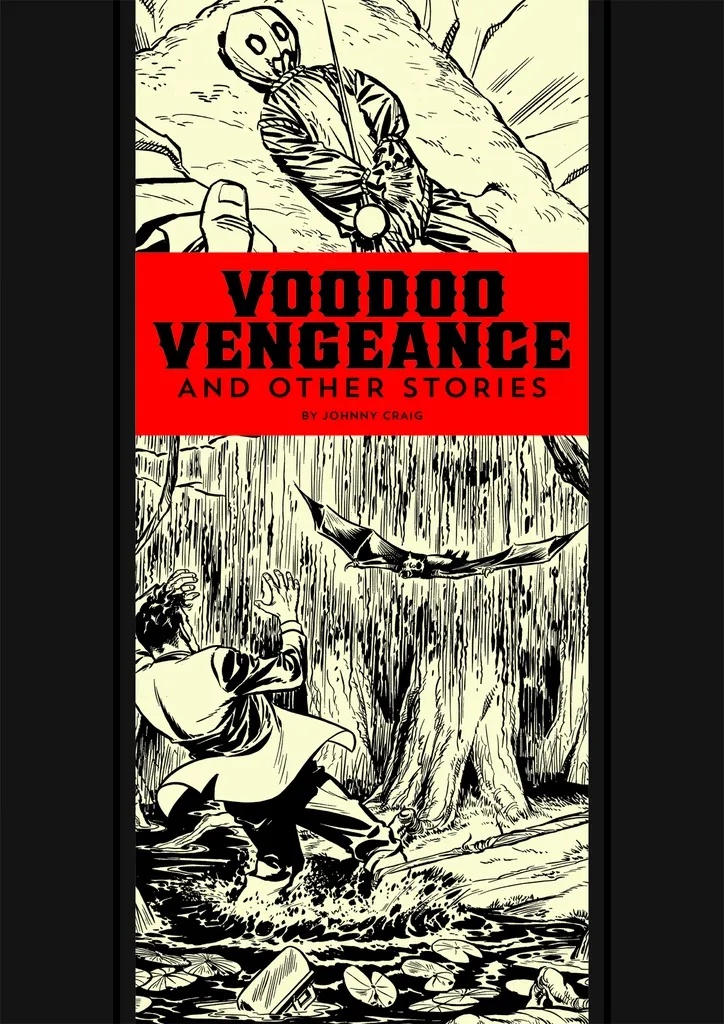EC JOHNNY CRAIG & AL FELDSTEIN VOODOO VENGEANCE