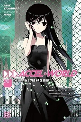 ACCEL WORLD LIGHT NOVEL 8 THE BINARY STARS OF DESTINY